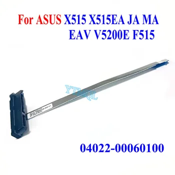 1-10 ADET Yeni Dizüstü HDD Konektörü Flex Kablo SATA Sabit Disk SSD Asus ASUS X515 X515EA JA MA EAV V5200E F515 04022-00060100