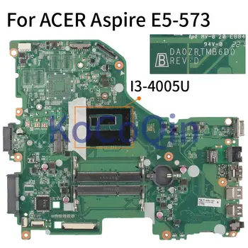 ACER Aspire E5-573 E5-573G I3-4005U Dizüstü Anakart DA0ZRTMB6D0 DDR3 Laptop Anakart