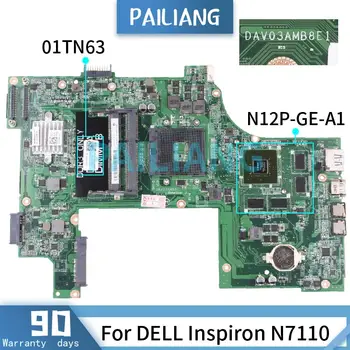 DELL Inspiron N7110 GT525M Anakart DAV03AMB8E1 CN-01TN63 DDR3 Laptop anakart İçin test TAMAM